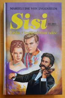 Sisi XII. diel / Láska v trojštvrťovom takte