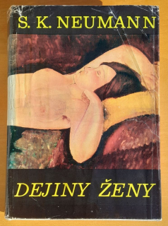 Dejiny ženy 4. / Žena novodobá a moderná / Populárne sociologické, etnologické a kultúrno-historické kapitoly