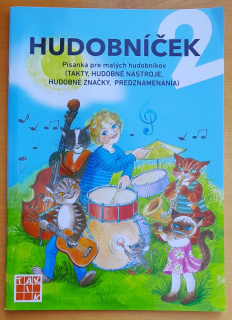 Hudobníček 2. / Písanka pre malých hudobníkov, Takty, hudobné nástroje, hudobné značky, predznamenania