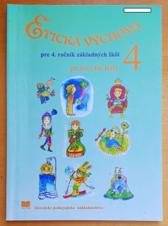 Etická výchova pre 4. ročník základných škôl / Pracovné listy