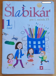 Šlabikár pre 1 ročník ZŠ 1. časť