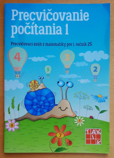 Precvičovanie počítania 1 / Precvičovací zošit z matematiky pre 1. ročník ZŠ