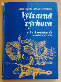 Výtvarná výchova v 3. a 4. ročníku ZŠ / Metodická príručka