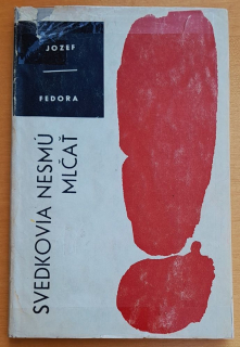 Svedkovia nesmú mlčať
