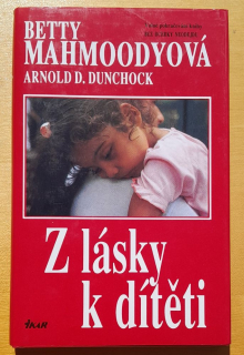 Z lásky k dítěti / Voľné pokračovanie románu Bez dcérky neodejdu