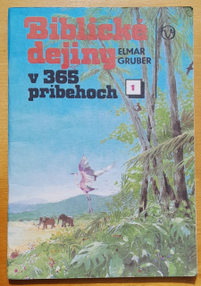 Biblické dejiny v 365 príbehoch / Zošit 1. / Príbehy 1-30