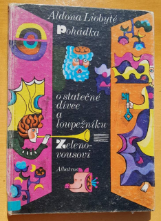 Pohádka o statečné dívce a loupežníku Zelenovousovi