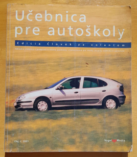Učebnica pre autoškoly / Edícia Človek za volantom