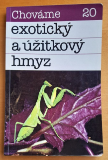 Chováme exotický a úžitkový hmyz / zväzok č. 20 / Edícia Živočíšná výroba
