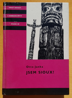Jsem Sioux! / Knihy odvahy a dobrodružství