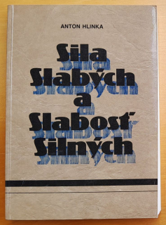 Sila slabých a slabosť silných / Cirkev na Slovensku v rokoch 1945-89