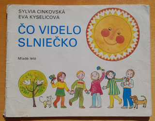 Čo videlo Slniečko