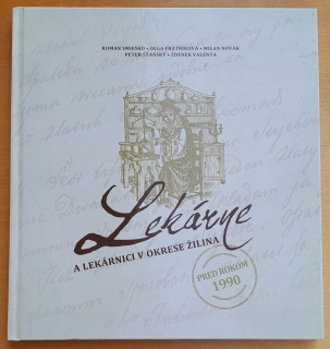 Lekárne a lekárnici v okrese Žilina pred rokom 1990