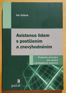 Asistence lidem s postižením a znevýhodněním, Praktický prúvodce pro osobní a pedagogické asistenty