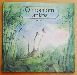 O mocnom Jankovi / Lužickosrbská ľudová rozprávka