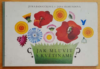 Jak mluvit s květinami?
