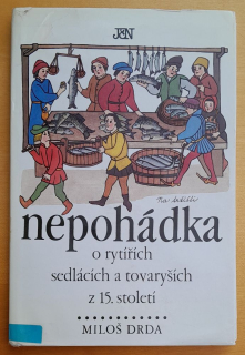 Nepohádka o rytířích sedlácích a tovaryších z 15. století