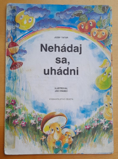 Nehádaj sa, uhádni / Hádanky pre deti
