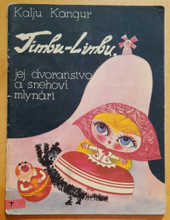 Timbu-Limbu, jej dvoranstvo a snehoví mlynári