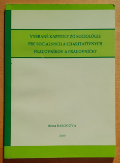 Vybrané kapitoly zo sociológie pre sociálnych a charitatívnych pracovníkov a pracovníčky