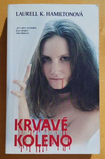 Anita Blakeová lovec upírú 5. / Krvavé koleno