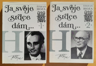 Ja svoje srdce dám... 1. 2. / Štefan Hoza