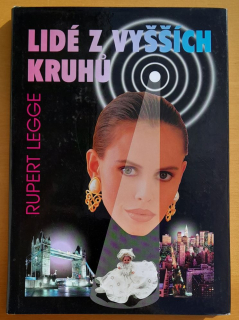 Lidé z vyšších kruhú / Rupert Legge