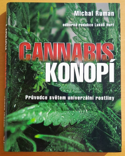 Cannabis - Konopí / Prúvodce světem univerzální rostliny