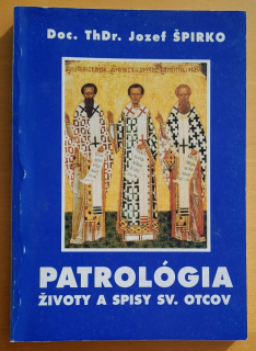 Patrológia / Životy a spisy sv otcov