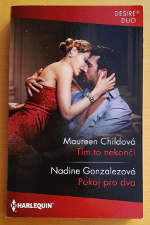 Tím to nekončí - Maureen Childová / Pokoj pro dva - Nadine Gonzalezová