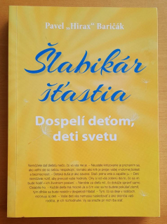 Šlabikár šťastia / Dospelí deťom, deti svetu / 3. diel