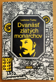 Dvanásť zlatých monarchov / Knižnica Život