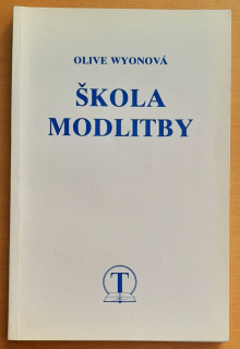 Škola modlitby / Metóda rozjímania