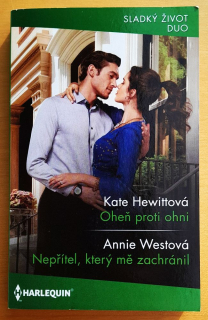 Oheň proti ohni - Kate Hewittová / Nepřítel, který mě zachránil - Annie Westová
