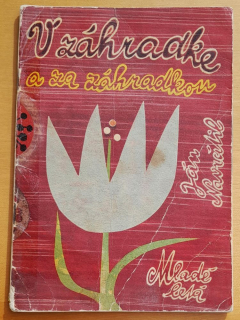V záhradke a za záhradkou