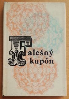 Falešný kupón / Antologie
