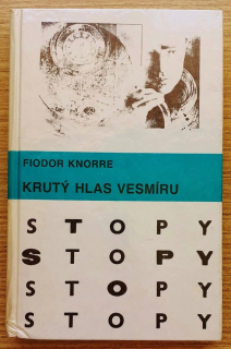 Krutý hlas vesmíru / STOPY