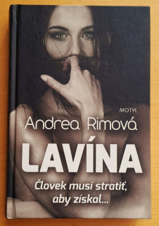 Lavína / Človek musí stratiť, aby získal...