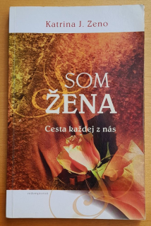 Som žena / Cesta každej z nás,
