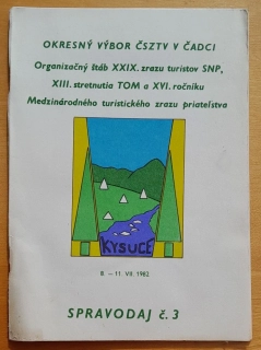 Kysuce 8.- 11.VII.1982 / Spravodaj č. 3