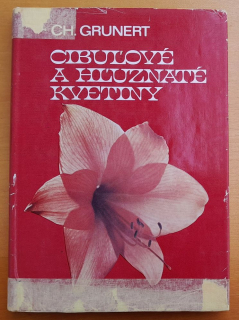 Cibuľové a hľuznaté kvetiny 