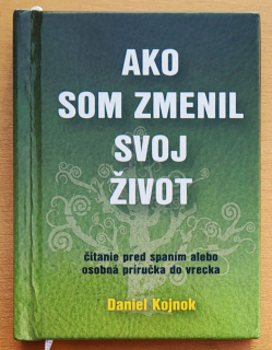 Ako som zmenil svoj život