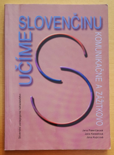 Učíme slovenčinu komunikačne a zážitkovo