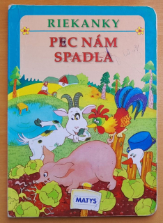 Riekanky / Pec nám spadla