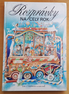 Rozprávky na celý rok / 365 +1 rozprávka na každý deň