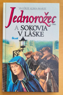 Jednorožec a sokovia v láske 3. diel