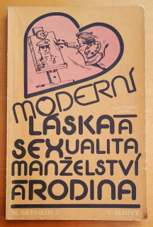Moderní láska a sexualita, Manželství a rodina