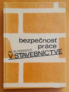 Bezpečnosť práce v stavebníctve / Knižnica bezpečnosti práce