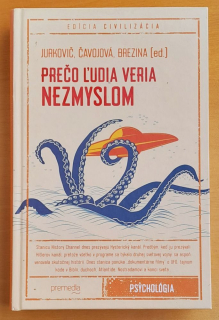 Prečo ľudia veria nezmyslom / Edícia Civilzácia