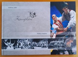 Folklórny súbor Zemplín / Podoby Zemplína